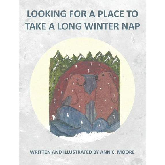 Looking for a Place to Take a Long Winter Nap, (Paperback)