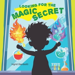 Looking for the Magic Secret, (Paperback)