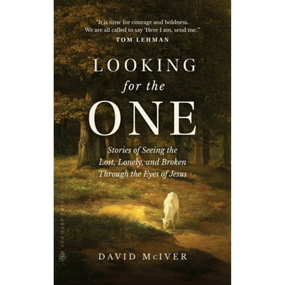 Pre-Owned Looking for the One: Stories of Seeing the Lost, Lonely, and Broken Through the Eyes of Jesus (Hardcover) 0768475619 9780768475616
