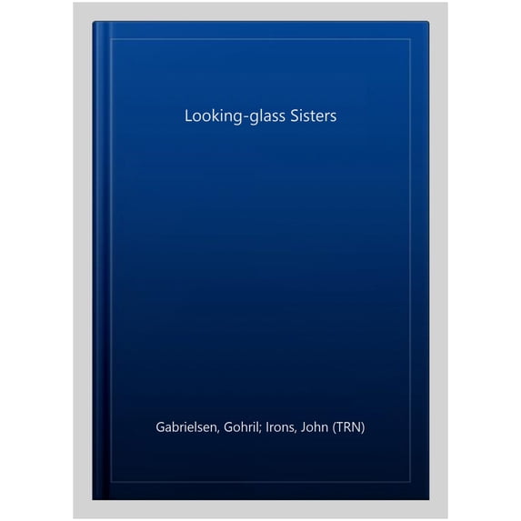Looking-glass Sisters