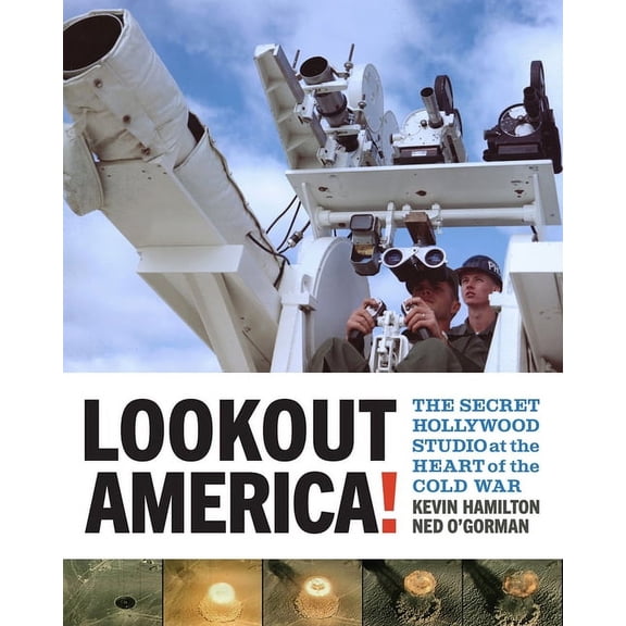 Lookout America! : The Secret Hollywood Studio at the Heart of the Cold War (Paperback)