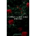 thumbnail image 1 of Looks A Bit Like Poetry, (Paperback), 1 of 1