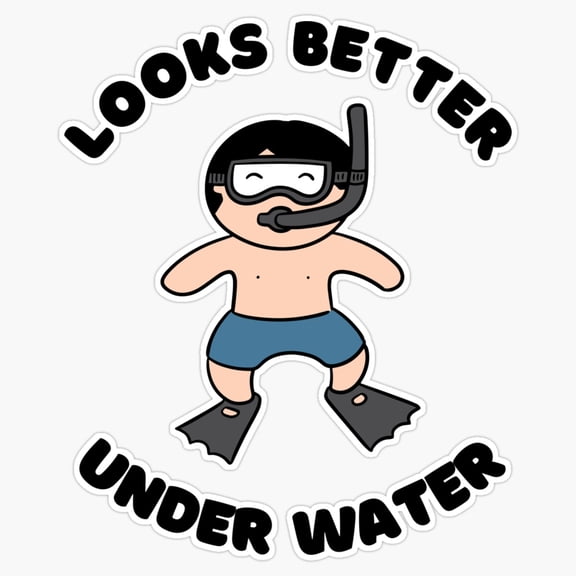 Looks Better Under Water Aquatic Team Joke Vinyl Sticker