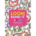 thumbnail image 1 of Pre-Owned Loom Band It!: 60 Rubber Band Projects for the Budding Loomineer (Flexibound), 1 of 1