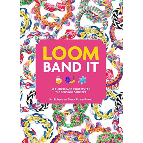 Pre-Owned Loom Band It!: 60 Rubber Band Projects for the Budding Loomineer (Flexibound)