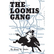 Loomis Gang, Paperback
