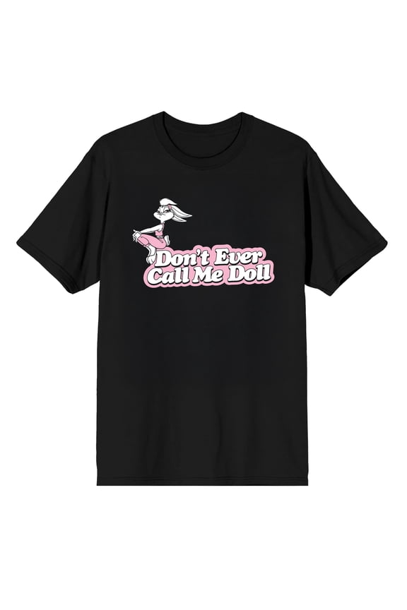 Looney Tunes Lola Bunny Don't Ever Call Me Doll Unisex Adult Graphic Tee DTG Print Short Sleeve Crew Neck T-Shirt-XL
