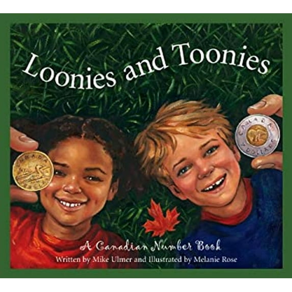 Pre-Owned Loonies and Toonies: A Canadian Number Book (Hardcover) 1585362395 9781585362394