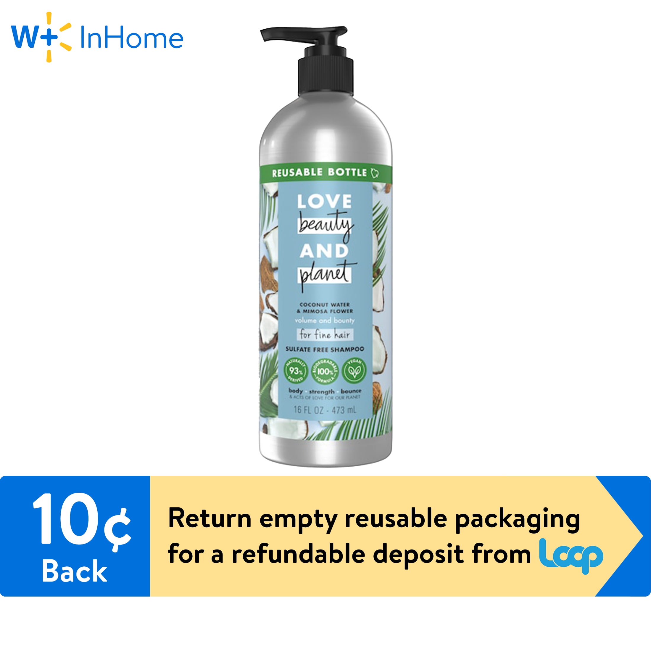 Loop Love Beauty and Planet Sulfate Free Thickening Shampoo Coconut Water  16.5 oz (W+ InHome Only)
