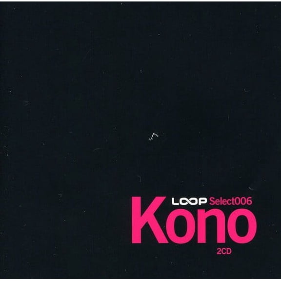 Loop Select - Loop Select 006: Kono - Music & Performance - CD