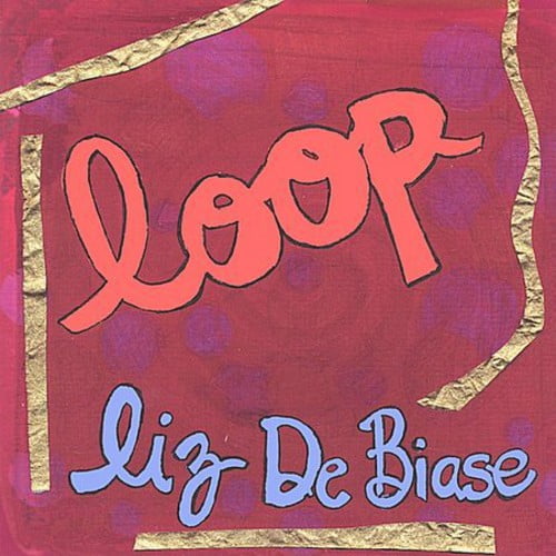 Liz Debiase - Loop - Music & Performance - CD