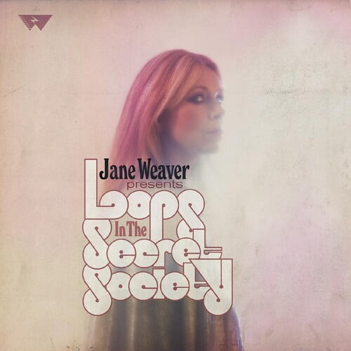 Jane Weaver - Loops In The Secret Society - Music & Performance - CD