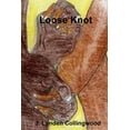thumbnail image 1 of Loose Knot (Paperback), 1 of 6
