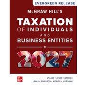 Loose Leaf McGraw Hill's Taxation of Individuals and Business Entities 2027 Evergreen Release, Loose Leaf