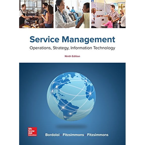 Pre-Owned Loose Leaf for Service Management: Operations, Strategy, Information Technology (The Mcgraw-hill/Irwin Series in Operations and Decision Sciences), 9781260167146, 1260167143, Paperback, 9 edition