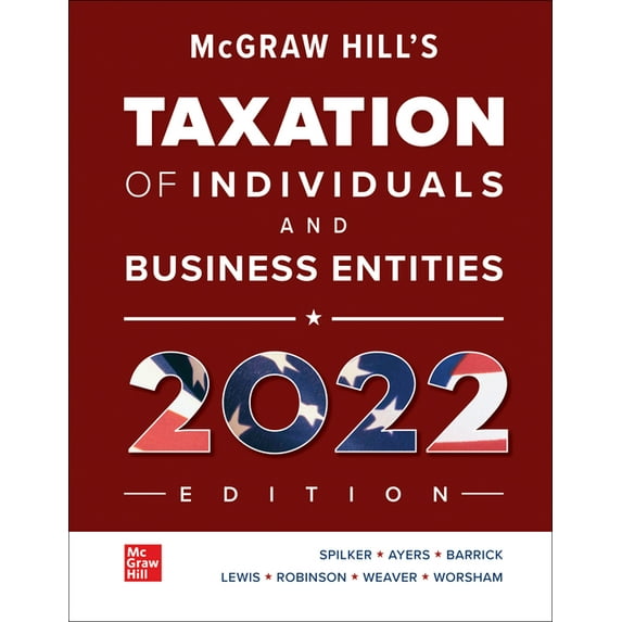 Loose Leaf for McGraw-Hill's Taxation of Individuals and Business Entities 2022 Edition, (Loose Leaf)