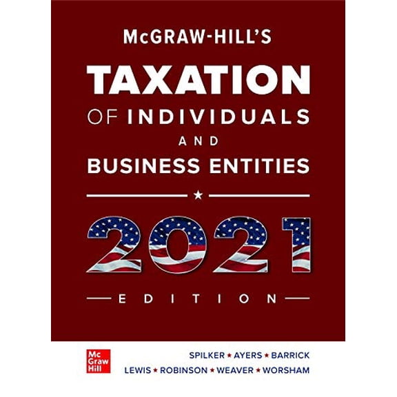 Pre-Owned Loose Leaf for McGraw-Hill's Taxation of Individuals and Business Entities 2021 Edition, 9781260432534, 126043253X, Paperback, 12 edition
