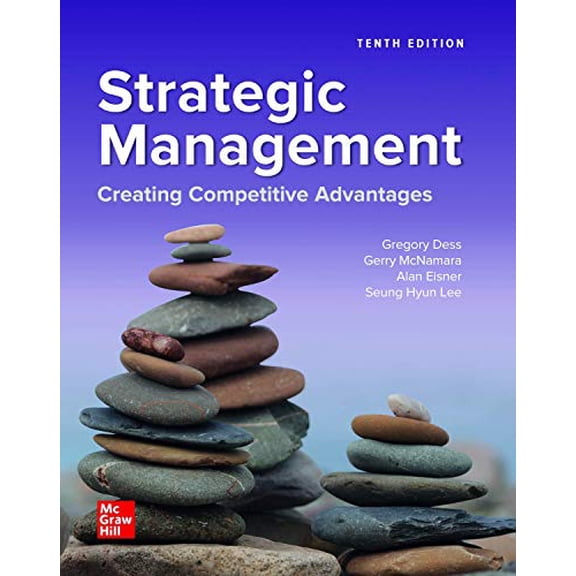 Pre-Owned Loose Leaf for Strategic Management: Creating Competitive Advantages, 9781260706666, 1260706664, Paperback, 10 edition