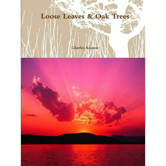 Loose Leaves & Oak Trees, (Paperback)
