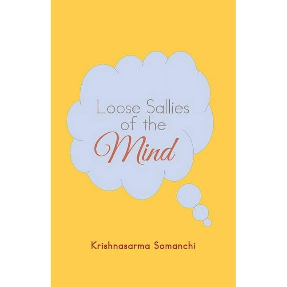 Loose Sallies of the Mind, (Paperback)