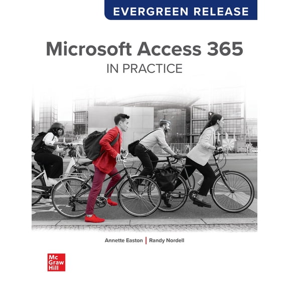 Looseleaf for Microsoft Access 365 Complete: In Practice: Evergreen Release, (Loose Leaf)