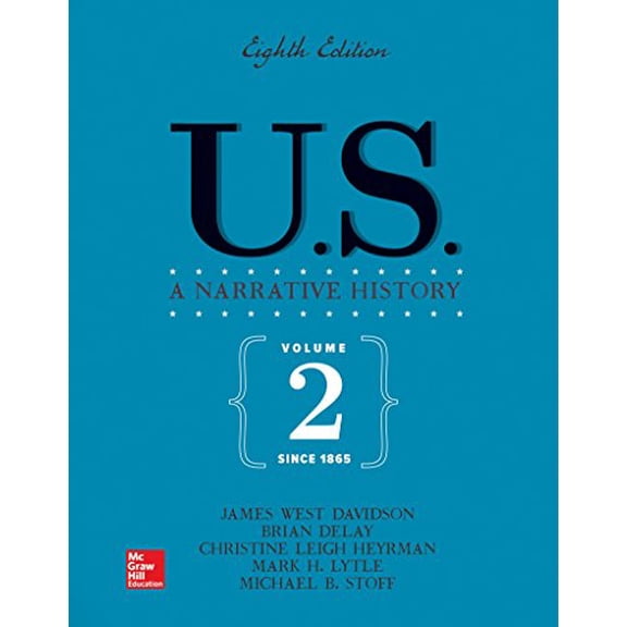 Pre-Owned Looseleaf for US: A Narrative History, Volume 2: Since 1865, 9781260025026, 1260025020, Paperback, 8 edition