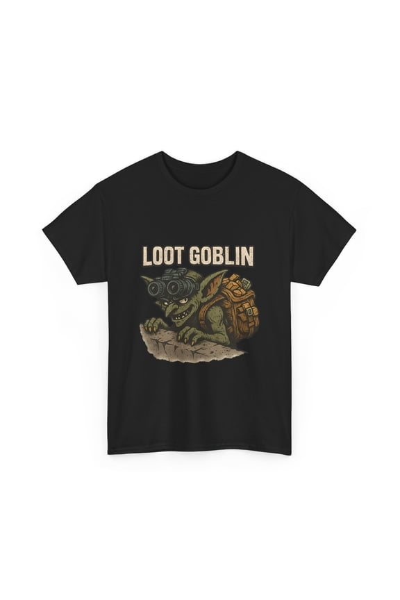 Loot Goblin Funny Gamer T-Shirt Gaming RPG FPS Survival Graphic Extraction