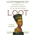 thumbnail image 1 of Pre-Owned Loot: The Battle Over the Stolen Treasures of the Ancient World (Paperback) 0805090886 9780805090888, 1 of 1