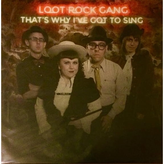 Loot Rock Gang That's Why I've Got To Sing (Vinyl Record)