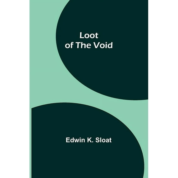 Loot of the Void, (Paperback)