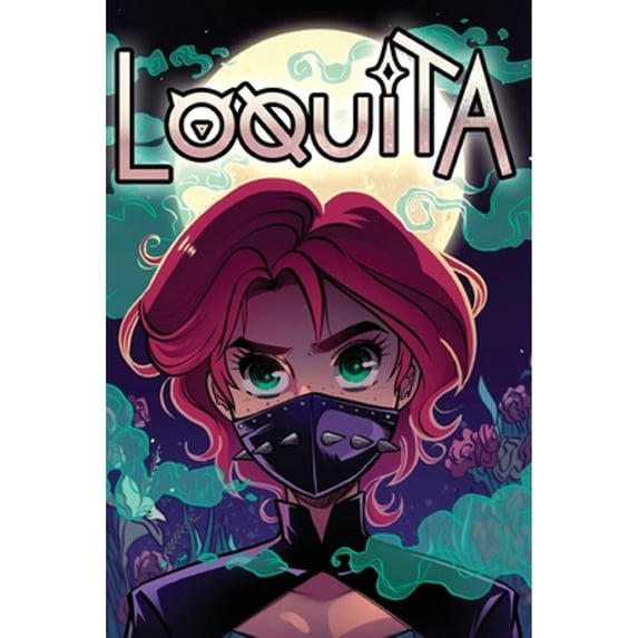 Pre-Owned Loquita, Supernatural Latina Superhero (Paperback) 1733909354 9781733909358