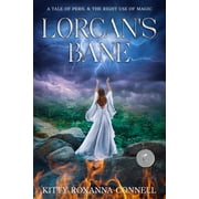 Lorcans Bane a tale of peril & the right use of magic, Paperback