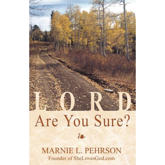 Lord, Are You Sure