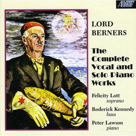 Lord Berners - Complete Vocal & Solo Piano Music - Music & Performance - CD