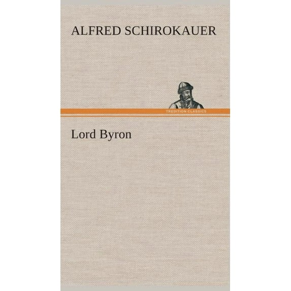 Lord Byron (Hardcover)