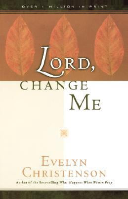 Lord, Change Me (Paperback)