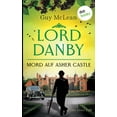 thumbnail image 1 of Lord Danby - Mord auf Asher Castle: Kriminalroman, Der erste Fall, (Paperback), 1 of 1