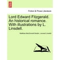 thumbnail image 1 of Lord Edward Fitzgerald. an Historical Romance. with Illustrations by L. Linsdell., 1 of 1
