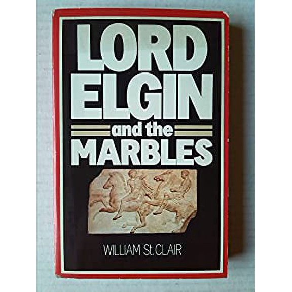 Pre-Owned Lord Elgin and the Marbles (Paperback) 0192851403 9780192851406