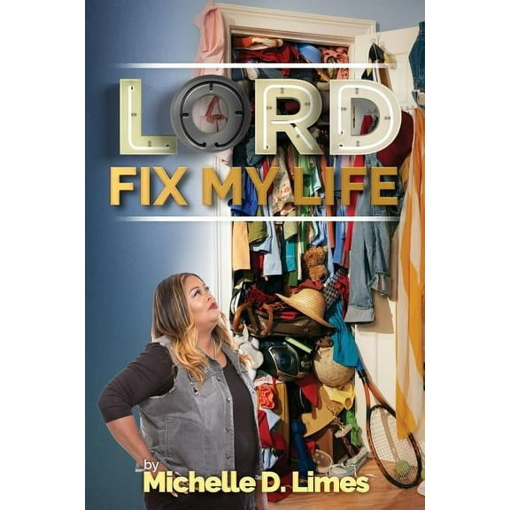 Lord Fix My Life (Paperback)