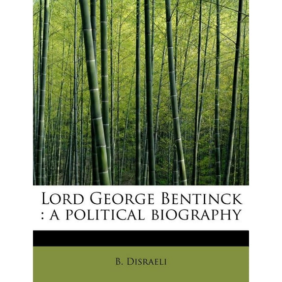Lord George Bentinck : A Political Biography (Paperback)