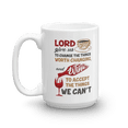 thumbnail image 1 of Lord Give Us Coffee To Change The Things Worth Changing Coffee & Tea Mug, Office Décor, Accessories And Kitchen Utensils For Wine Lover, Addict & Drinker (15oz), 1 of 3
