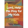 thumbnail image 1 of Lord  Help Me Pray For My Kids, 1 of 7