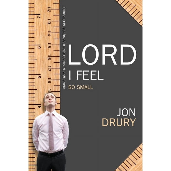 Lord I Feel So Small, (Paperback)