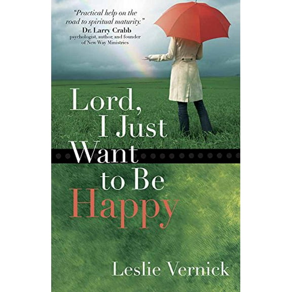 Pre-Owned Lord, I Just Want to Be Happy (Paperback) 0736919236 9780736919234