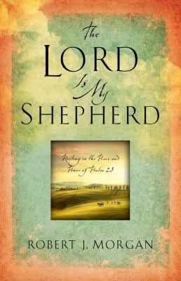 Pre-Owned Lord Is My Shepherd: Resting in the Peace and Power of Psalm 23 (Hardcover) 1451664729 9781451664720