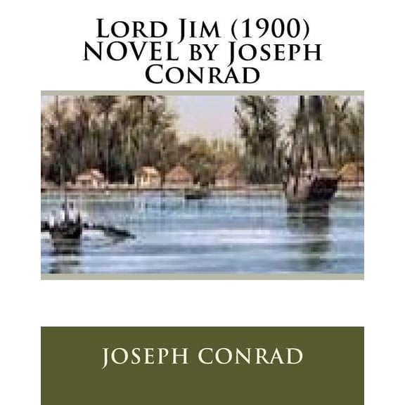 Lord Jim : 1900 Novel