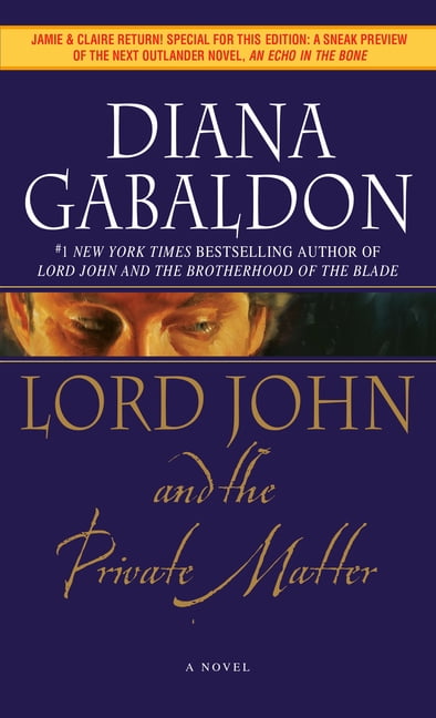 DIANA GABALDON Lord John Grey Lord John and the Private Matter, Book 1, (Paperback)