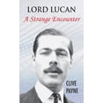 thumbnail image 1 of Lord Lucan - A Strange Encounter, (Paperback), 1 of 1