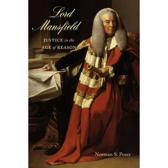 Lord Mansfield : Justice in the Age of Reason (Paperback)